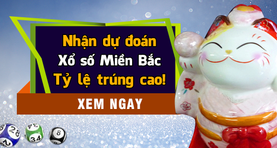 lam sao de du doan ket qua xo so mien bac de trung nhat